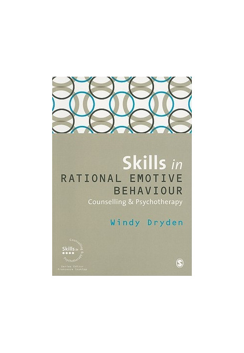 Skills in Rational Emotive Behaviour Counselling & Psychotherapy