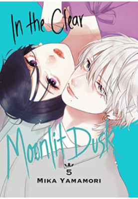 In the Clear Moonlit Dusk VOL.０５