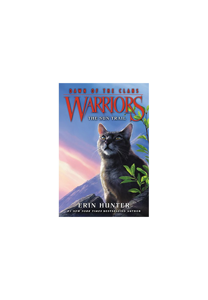 Warriors: Dawn of the Clans 1: The Sun Trail