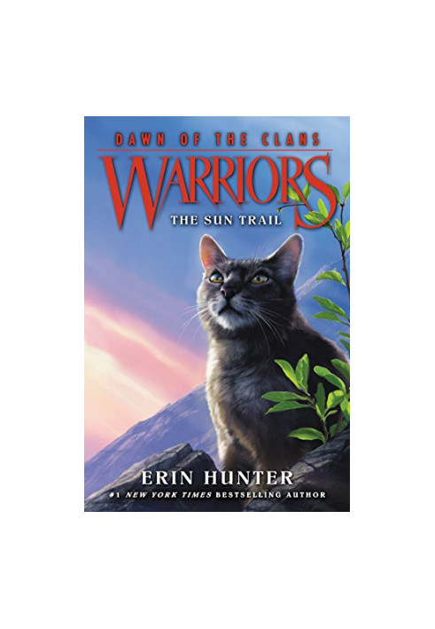 Warriors: Dawn of the Clans 1: The Sun Trail