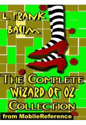 The Complete Wizard of Oz Collection