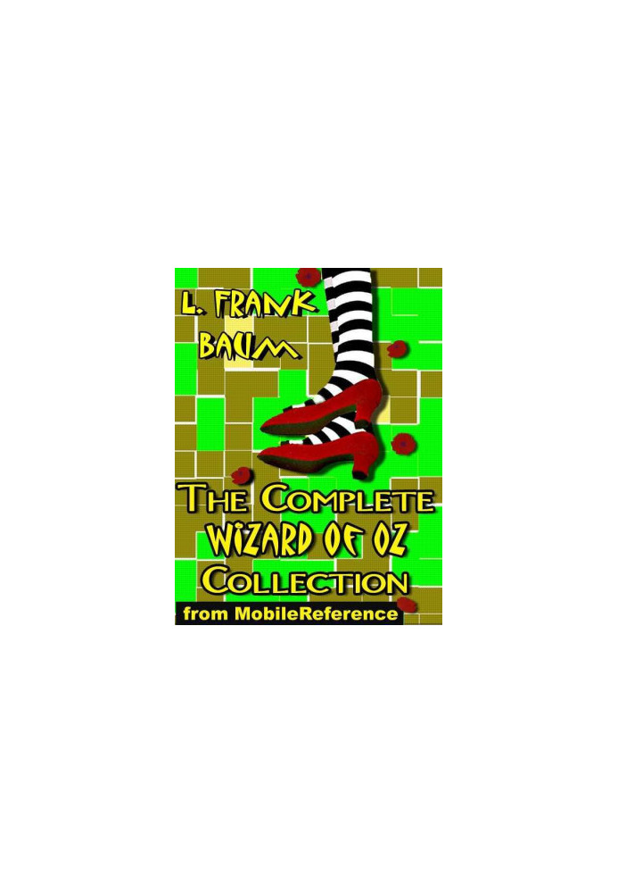 The Complete Wizard of Oz Collection