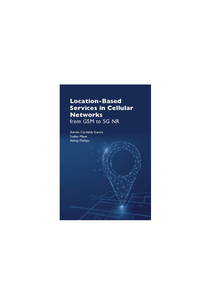 Location-Based Services in Cellular Networks: from GSM to 5G NR