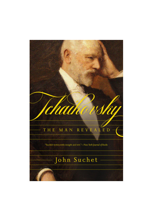 Tchaikovsky: The Man Revealed