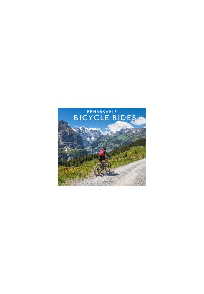 Remarkable Bicycle Rides