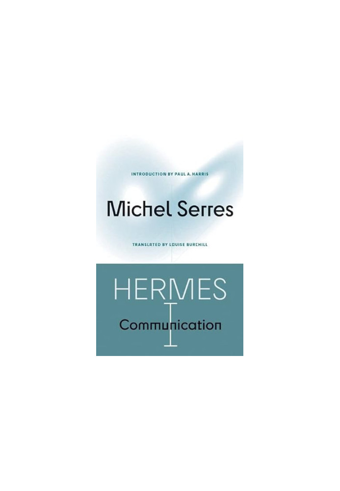 Hermes I: Communication (Posthumanities)