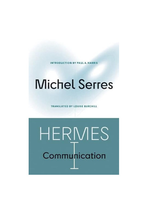 Hermes I: Communication (Posthumanities)