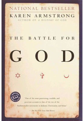 The Battle for God: A History of Fundamentalism
