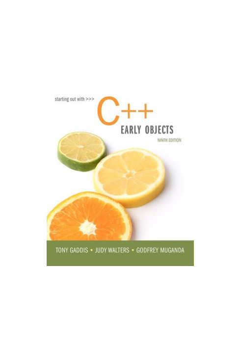 Starting out with C++. Early objects