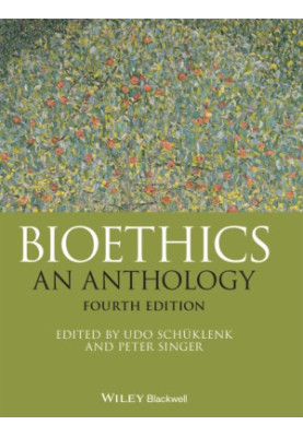 Bioethics: An Anthology