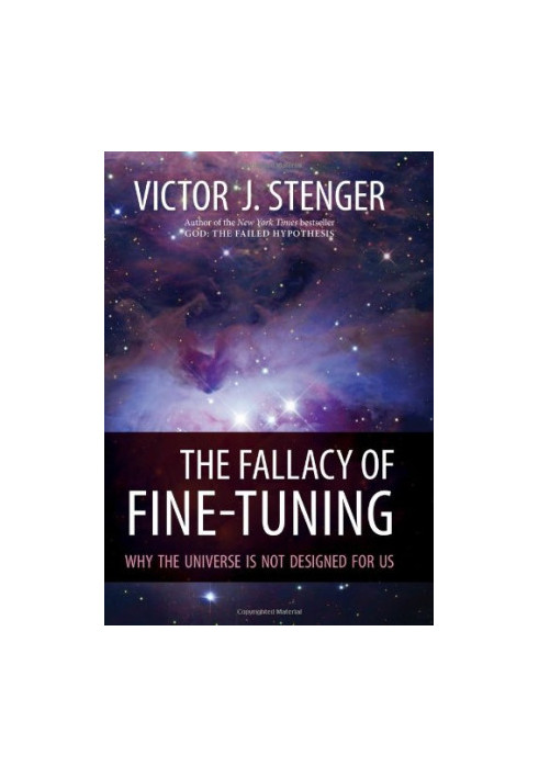 The Fallacy of Fine-Tuning: Why the Universe Is Not Designed for Us