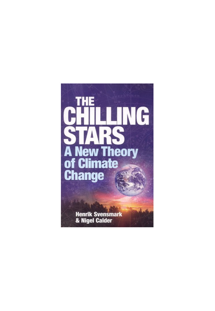 The Chilling Stars: A New Theory of Climate Change