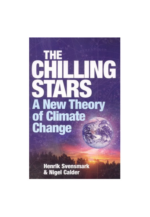 The Chilling Stars: A New Theory of Climate Change