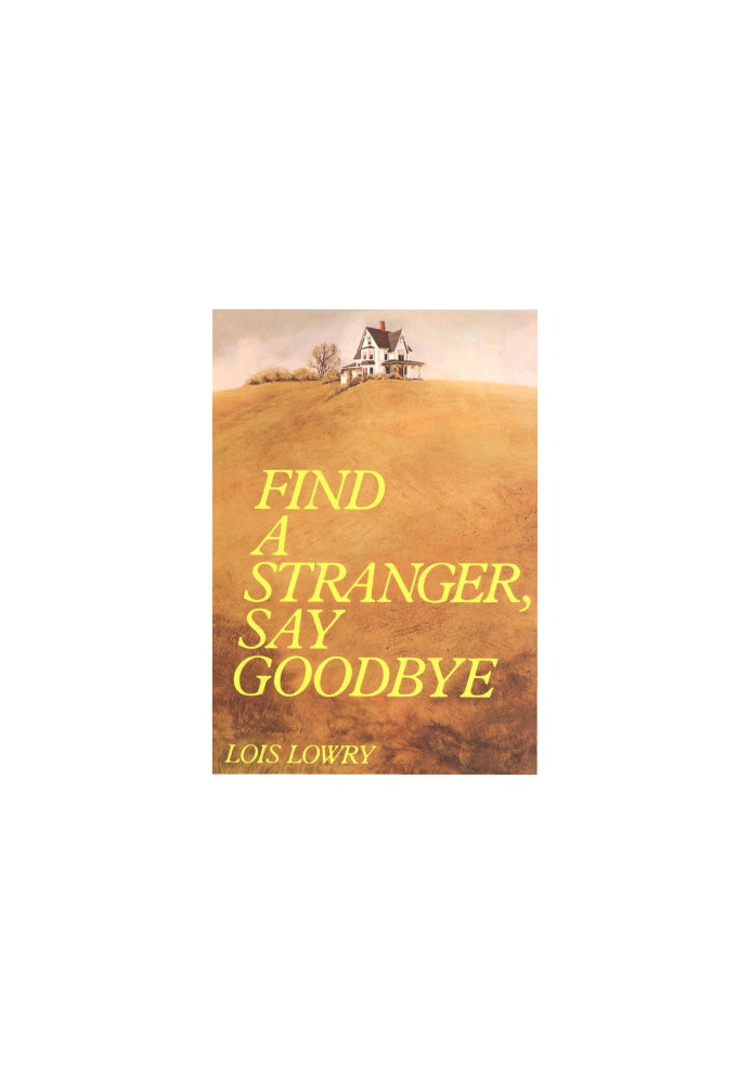 Find a Stranger, Say Goodbye