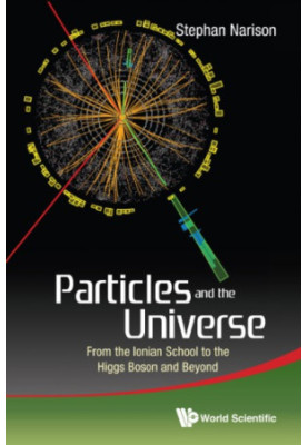 Particles and the universe : from the Ionian school to the Higgs boson and beyond
