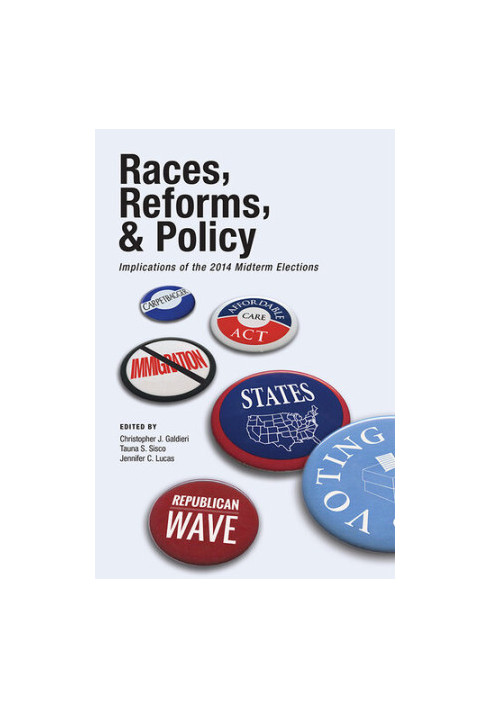Races, Reforms, & Policy: Implications of the 2014 Midterm Elections