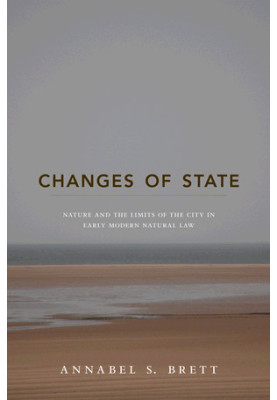 Changes of State : Nature and the Limits of the City in Early Modern Natural Law