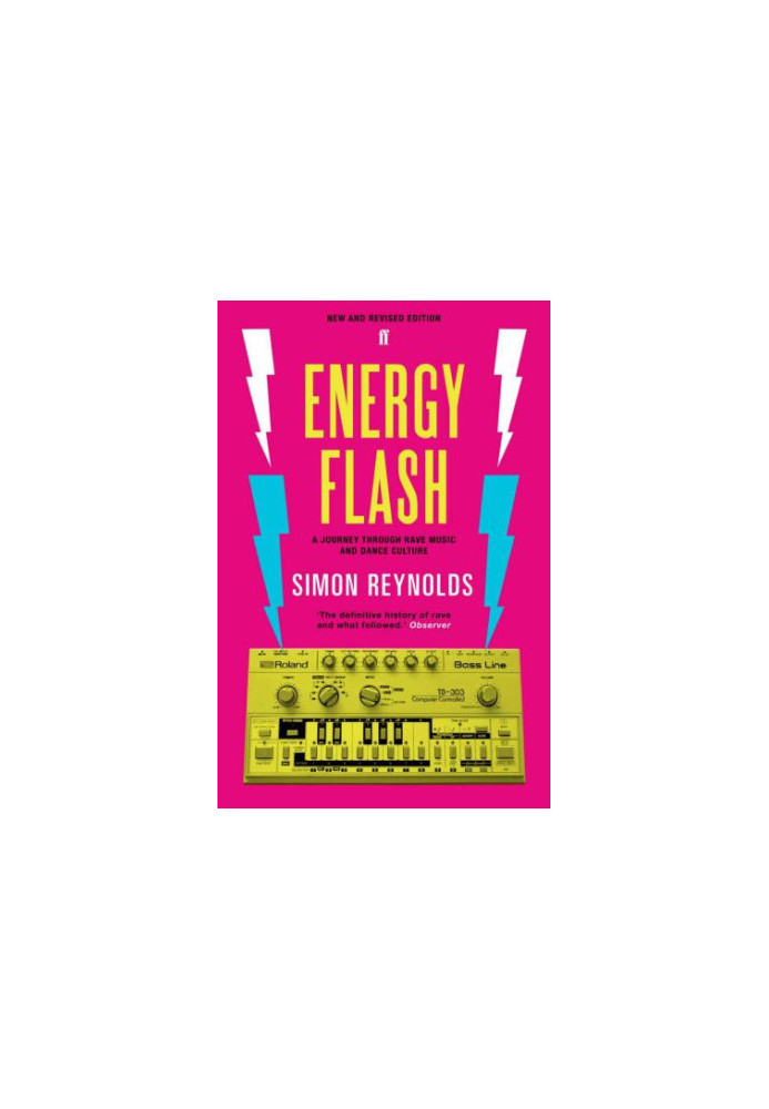 Energy Flash: A Journey Through Rave Music and Dance Culture