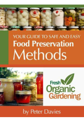 Safe and Easy Food Preservation