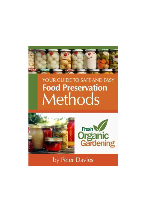 Safe and Easy Food Preservation