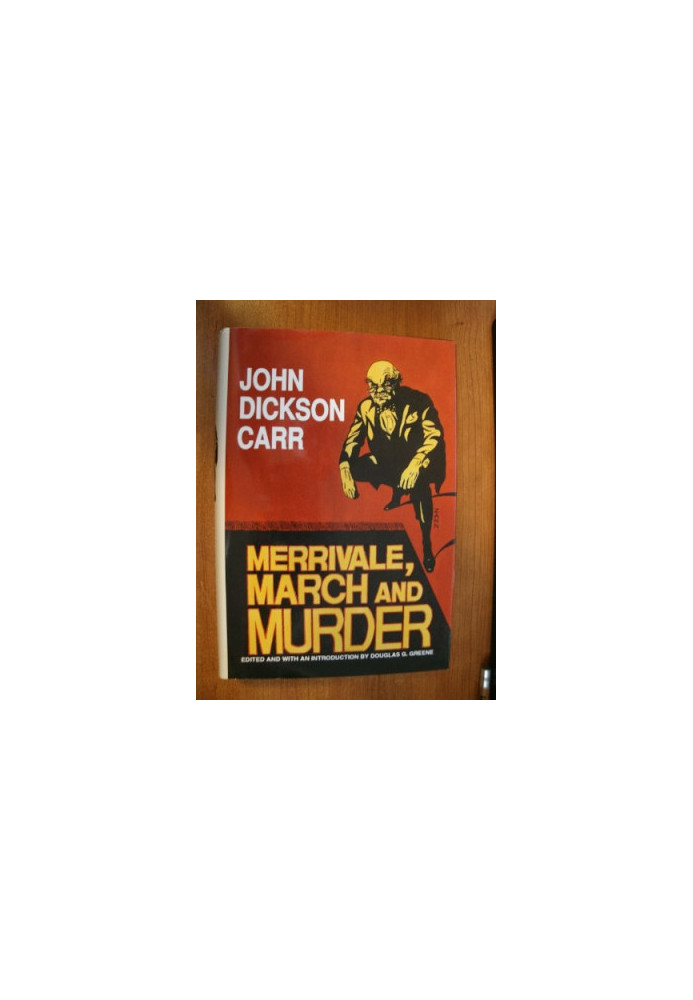 Merrivale, March and Murder (Library of Crime Classics)