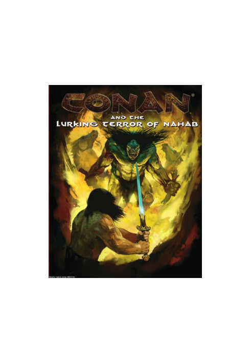 Conan and the Lurking Terror of Nahab (Conan RPG)