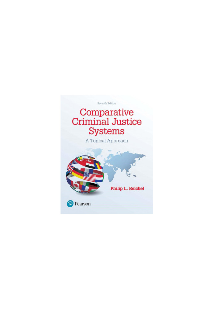 Comparative Criminal Justice Systems: A Topical Approach