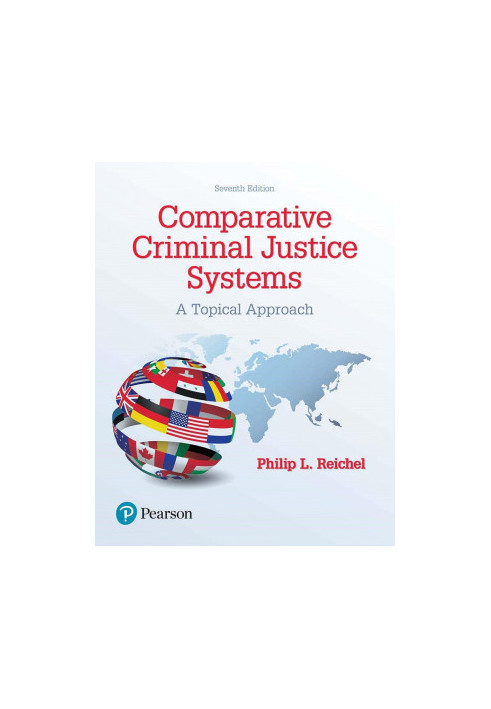 Comparative Criminal Justice Systems: A Topical Approach