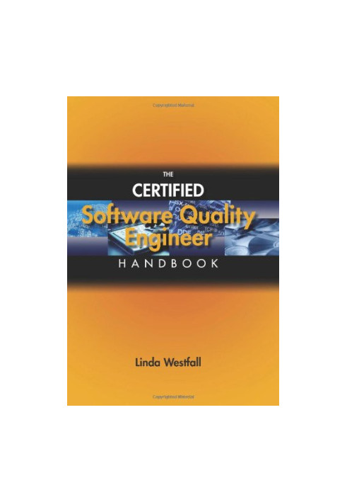 The Certified Software Quality Engineer Handbook