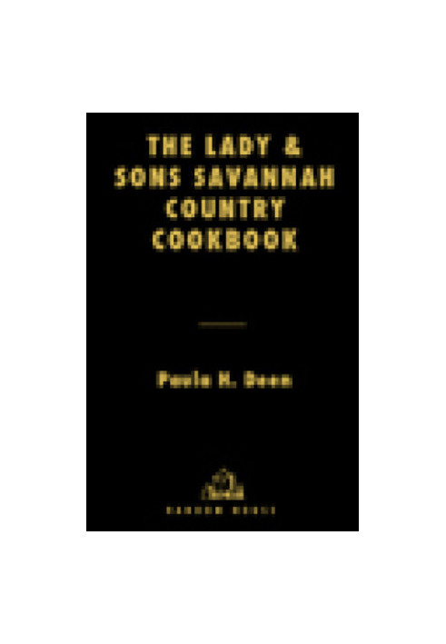 Lady & Sons: Savannah Country Cookbook