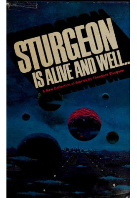 Sturgeon Is Alive and Well . . .