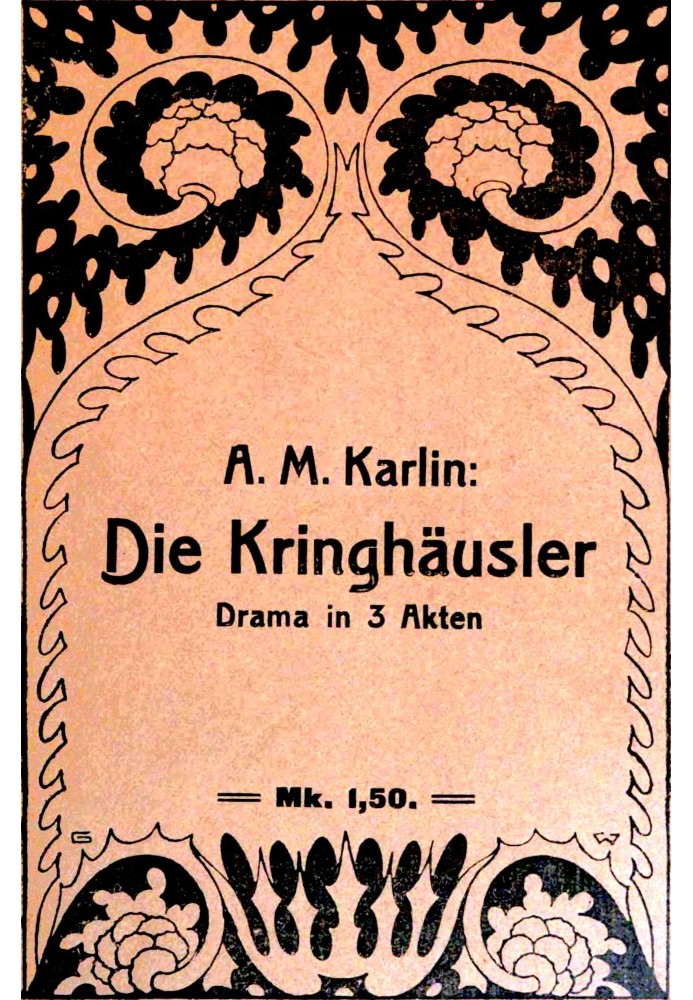 The Kringhäusler: Drama in three acts