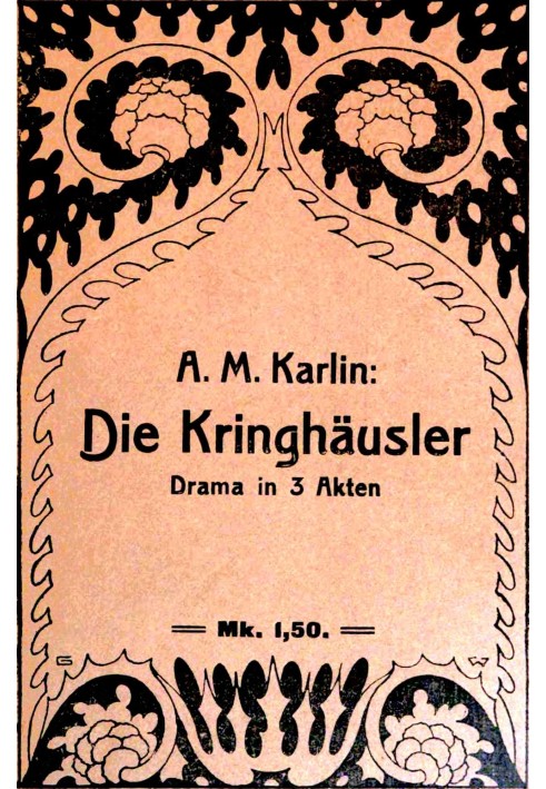 The Kringhäusler: Drama in three acts