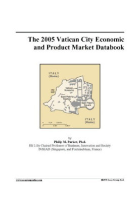 The 2005 Vatican City Economic and Product Market Databook