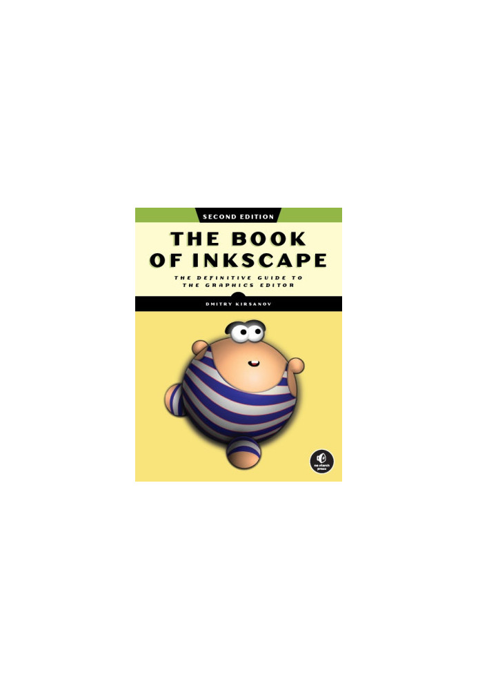 The Book of Inkscape: The Definitive Guide to the Graphics Editor (2nd Edition)