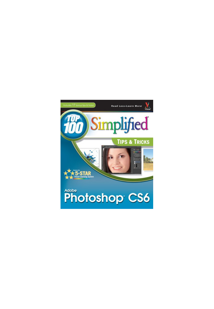 Photoshop CS6 essential skills: guide to creative image editing