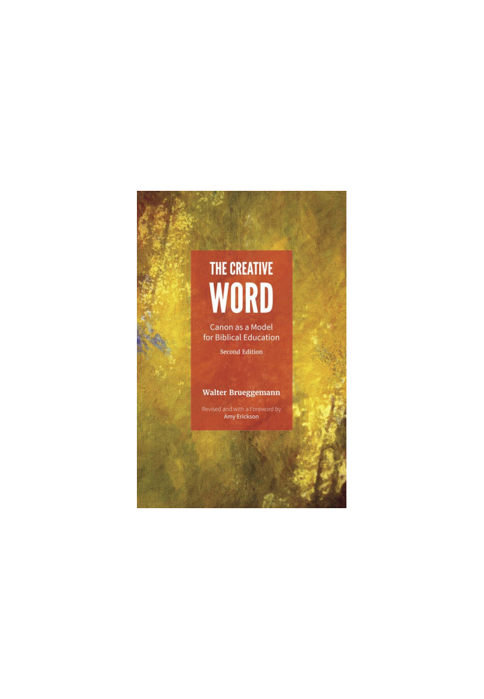 The Creative Word: Canon as a Model for Biblical Education