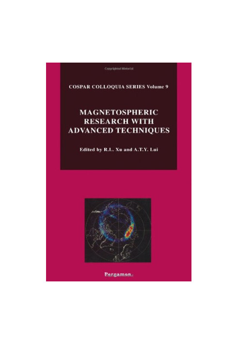 Magnetospheric research with advanced techniques: proceedings of the 9th COSPAR Colloquium held in Beijing, China, 15-19 Apri