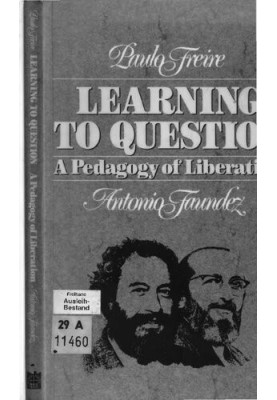 Learning to Question: A Pedagogy of Liberation