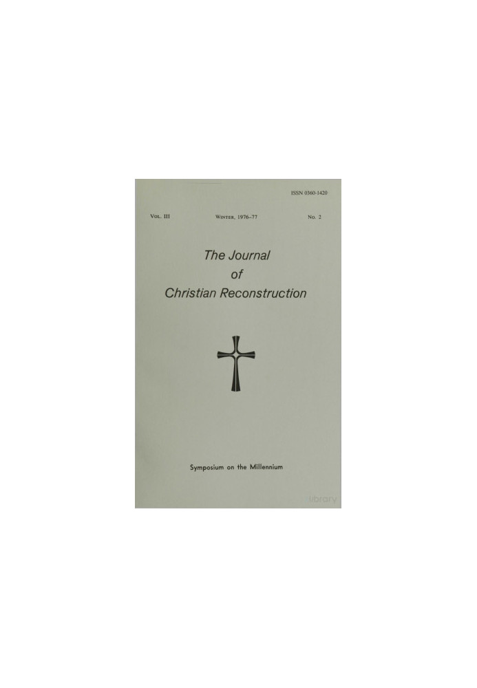 Journal of Christian Reconstruction, Symposium on the Millennium