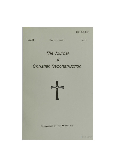 Journal of Christian Reconstruction, Symposium on the Millennium