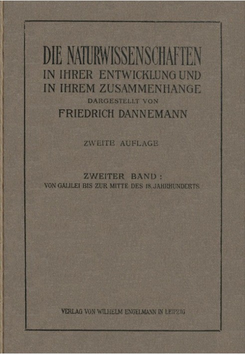 The natural sciences in their development and in their context, Volume II From Galileo to the middle of the 18th century. centur