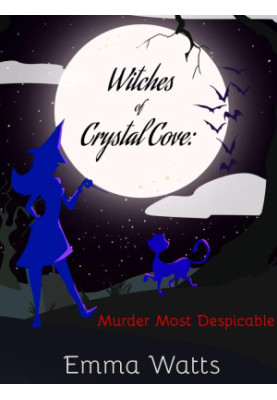 Witches of Crystal Cove 18-Murder Most Despicable