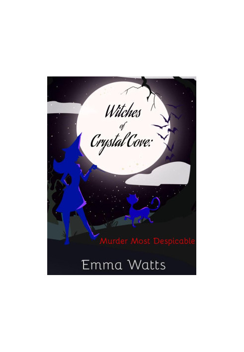 Witches of Crystal Cove 18-Murder Most Despicable