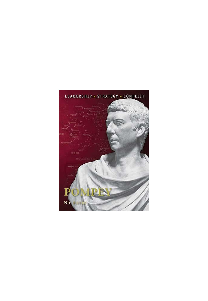 Pompey: Leadership, Strategy, Conflict