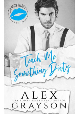 Teach Me Something Dirty