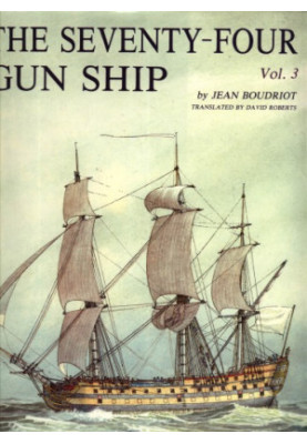 The Seventy-four Gun Ship: Masts, Sails, Rigging