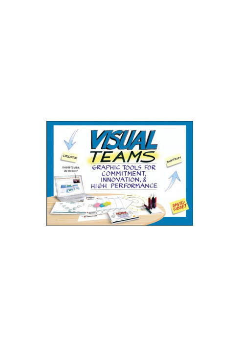 Visual teams: graphic tools for commitment, innovation, et high performance