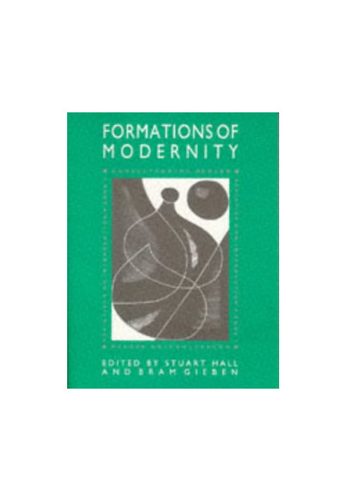 Formations of Modernity (Understanding Modern Societies - An Introduction)