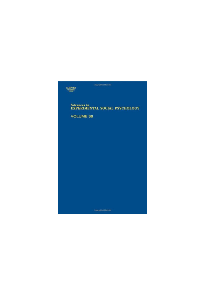 Advances in Experimental Social Psychology 36